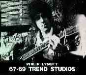 Philip Lynott : 67-69 Trend Studios (Demos)